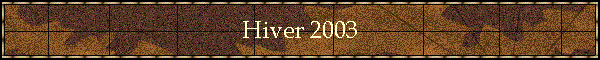 Hiver 2003